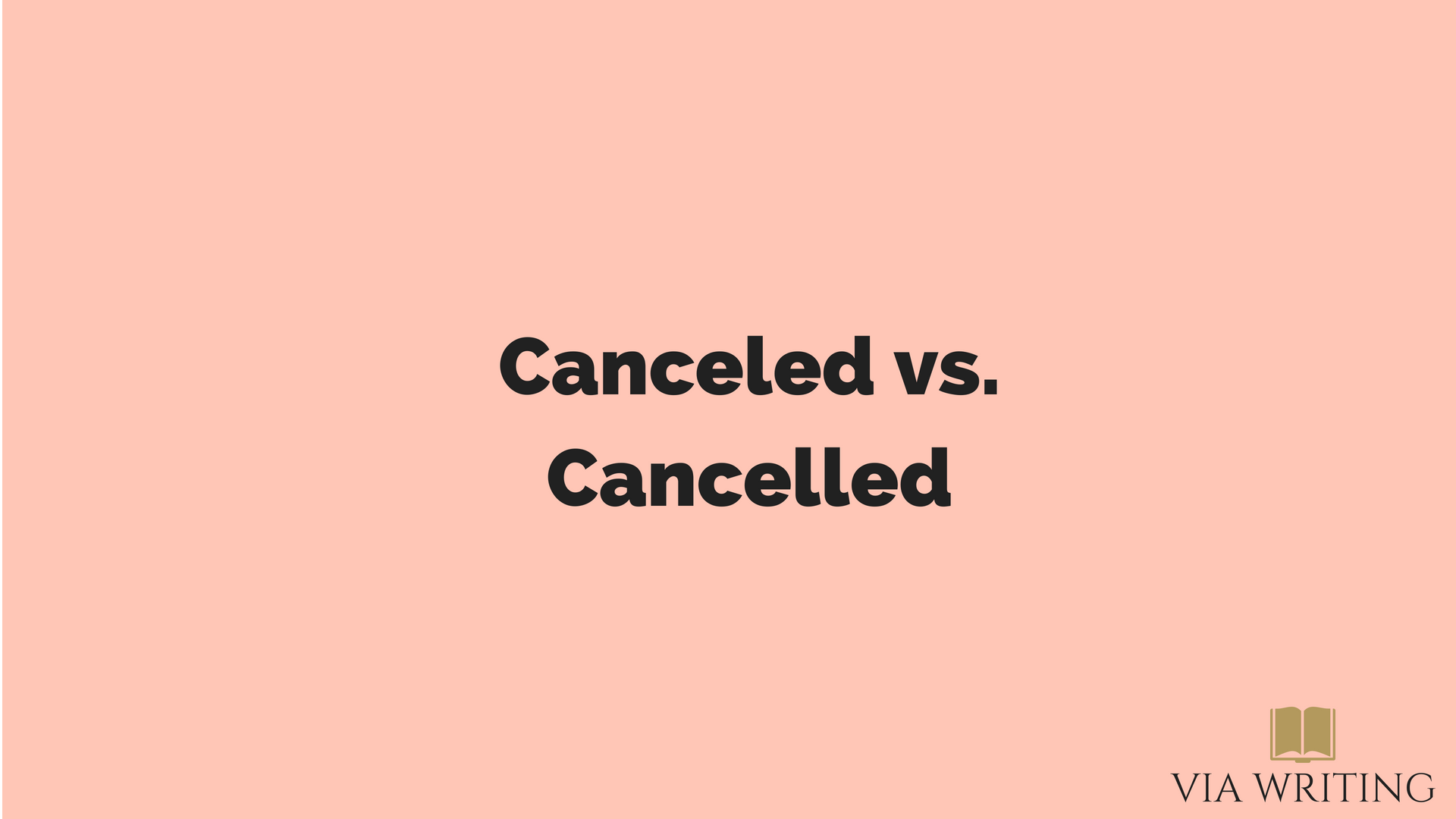Canceled vs. Cancelled